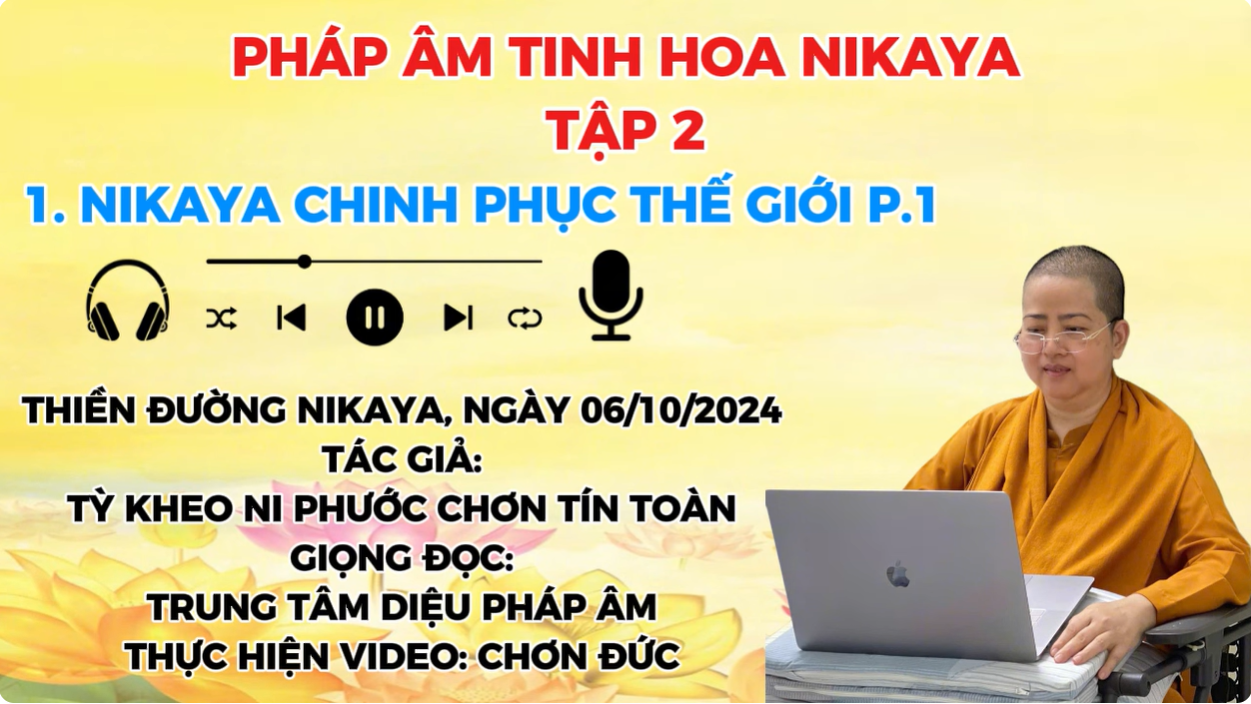 1_P.1 NIKAYA CHINH PHỤC THẾ GIỚI TẬP 2_ CHƠN TÍN TOÀN