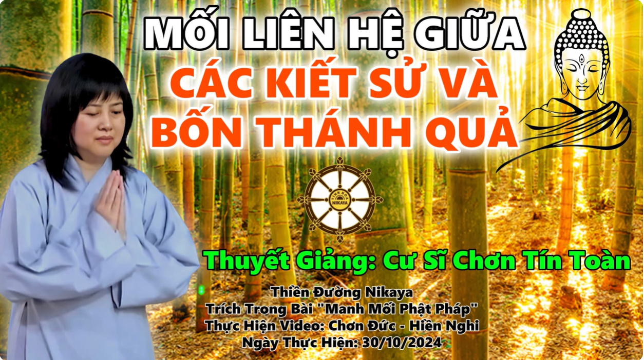 MỐI LIÊN HỆ GIỮA CÁC KIẾT SỬ VÀ BỐN THÁNH QUẢ_ CHƠN TÍN TOÀN