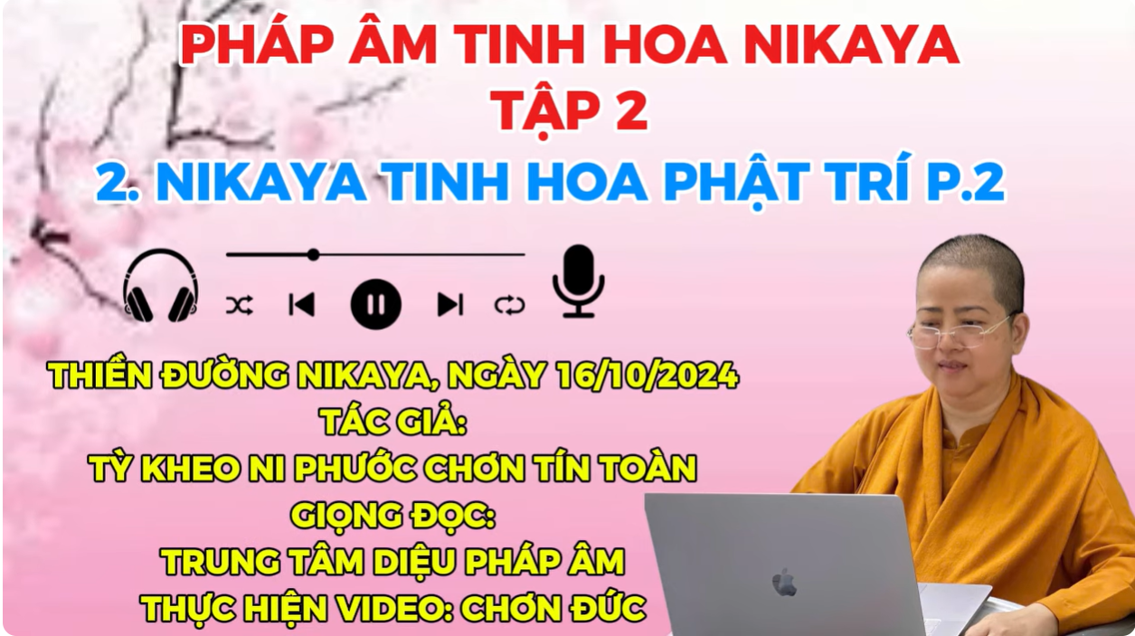2.P2 _ NIKAYA TINH HOA PHẬT TRÍ TẬP 2 _ CHƠN TÍN TOÀN