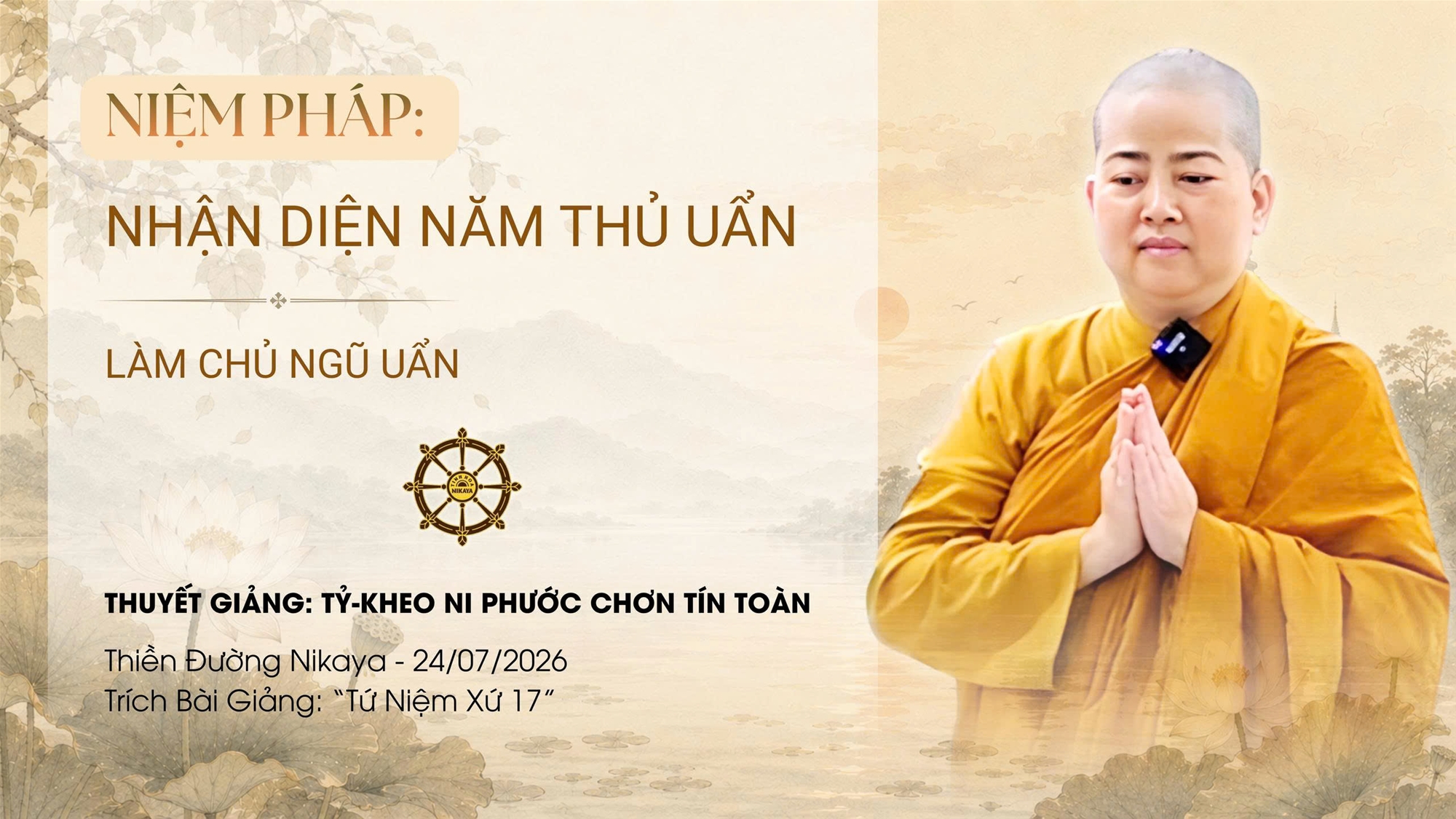 NIỆM PHÁP: NHẬN DIỆN NĂM THỦ UẨN | LÀM CHỦ NGŨ UẨN | TỨ NIỆM XỨ _ CHƠN TÍN TOÀN