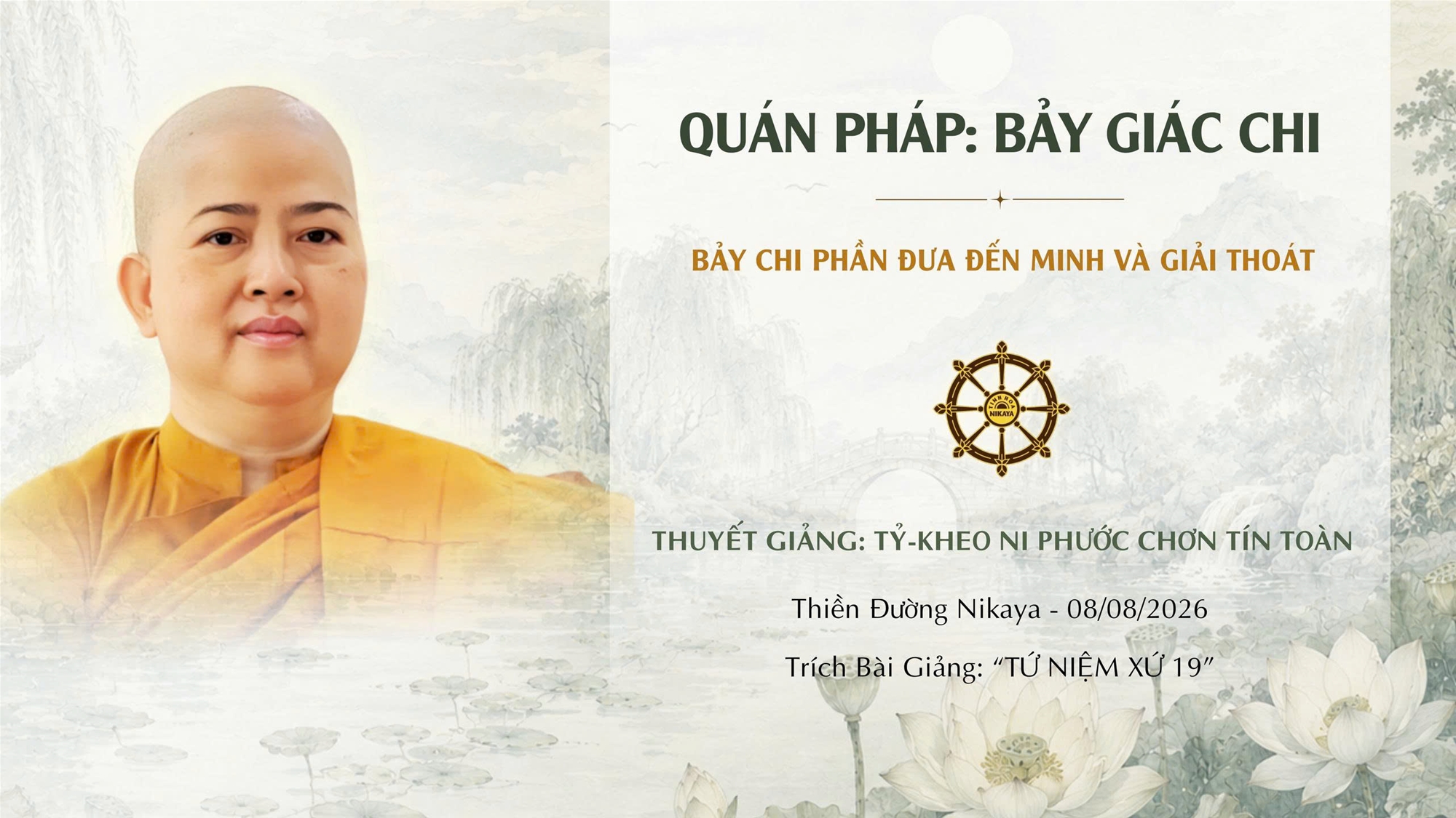 QUÁN PHÁP: BẢY GIÁC CHI | BẢY CHI PHẦN ĐƯA ĐẾN MINH VÀ GIẢI THOÁT | TỨ NIỆM XỨ _ CHƠN TÍN TOÀN