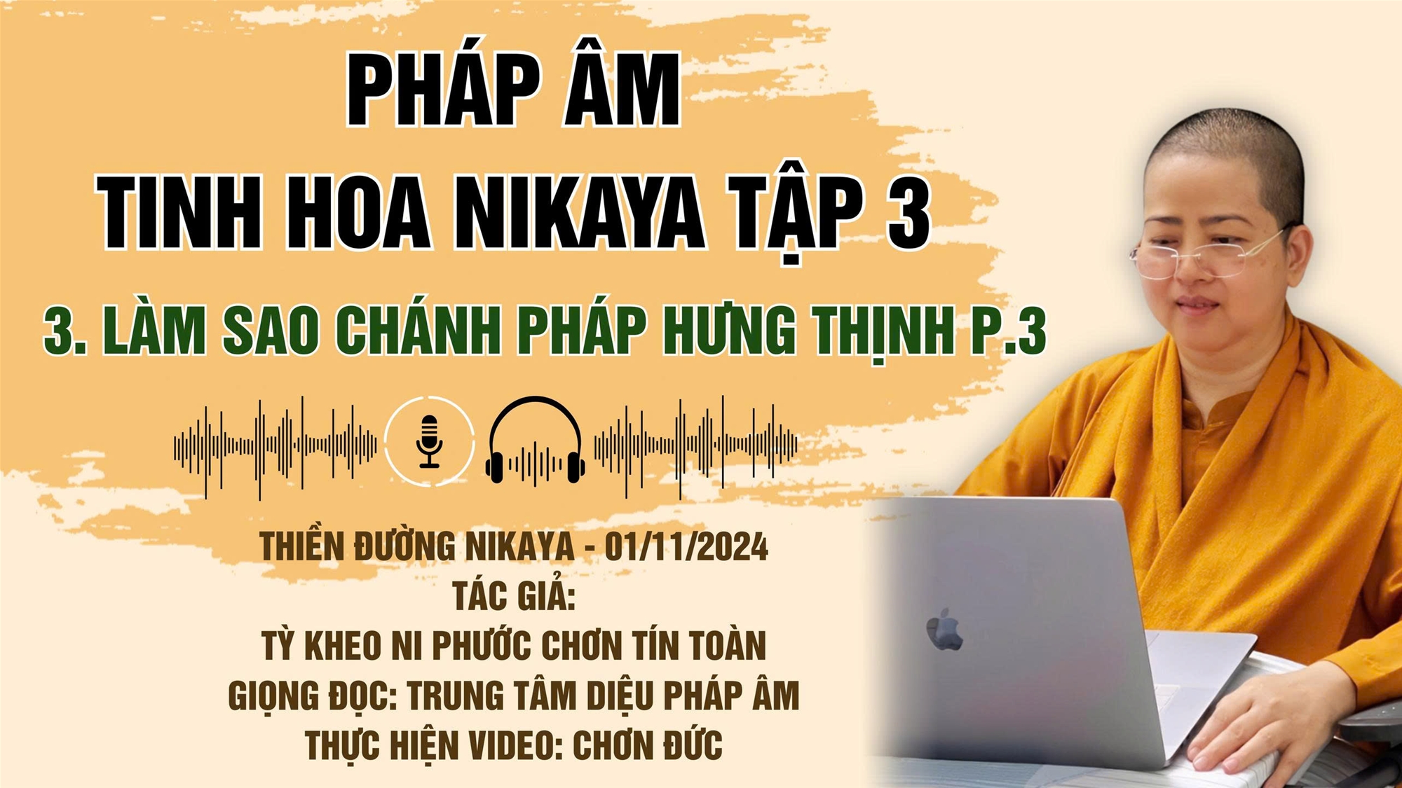 3. P3. LÀM SAO CHÁNH PHÁP HƯNG THỊNH TẬP 3 _ CHƠN TÍN TOÀN