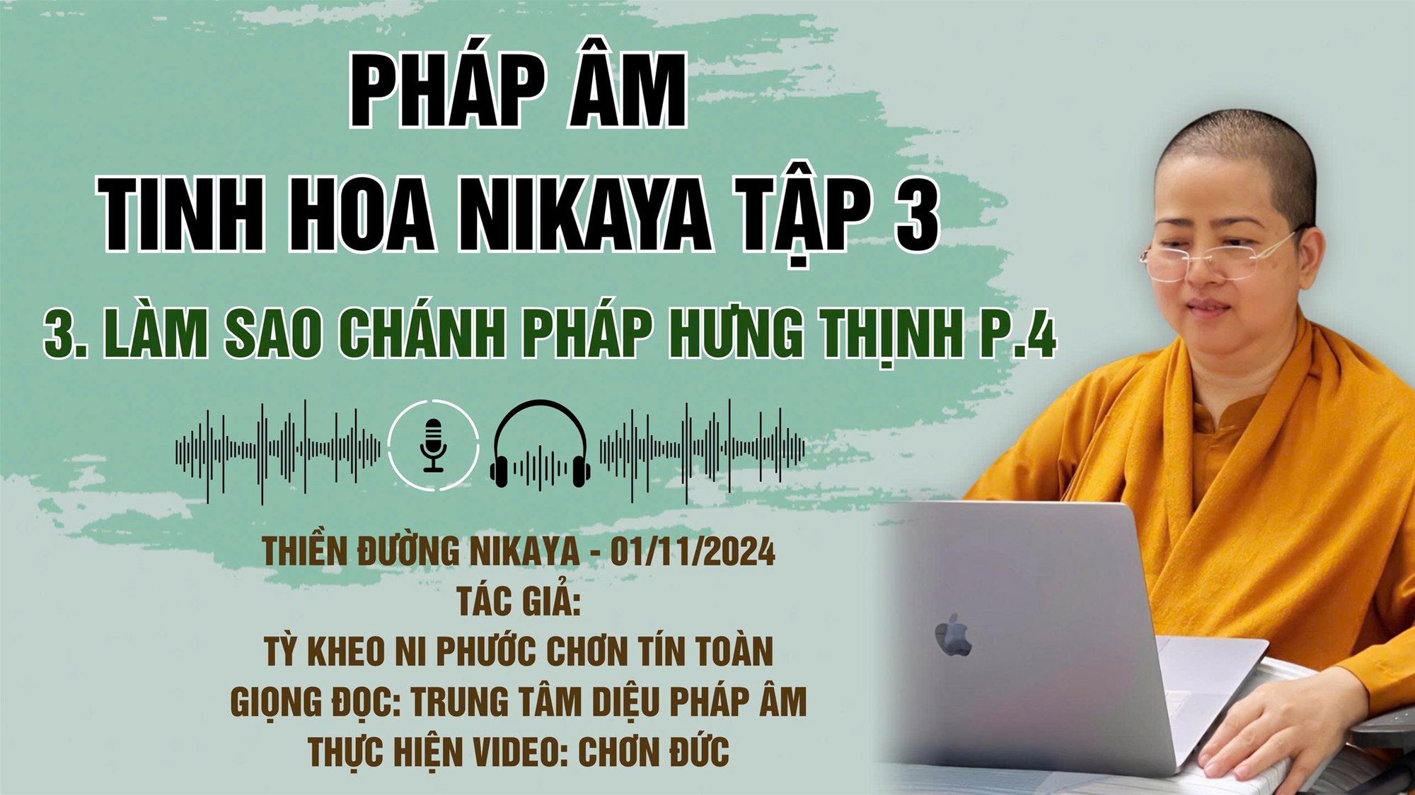 🎧 3. P4 _ LÀM SAO CHÁNH PHÁP HƯNG THỊNH TẬP 3 _ CHƠN TÍN TOÀN