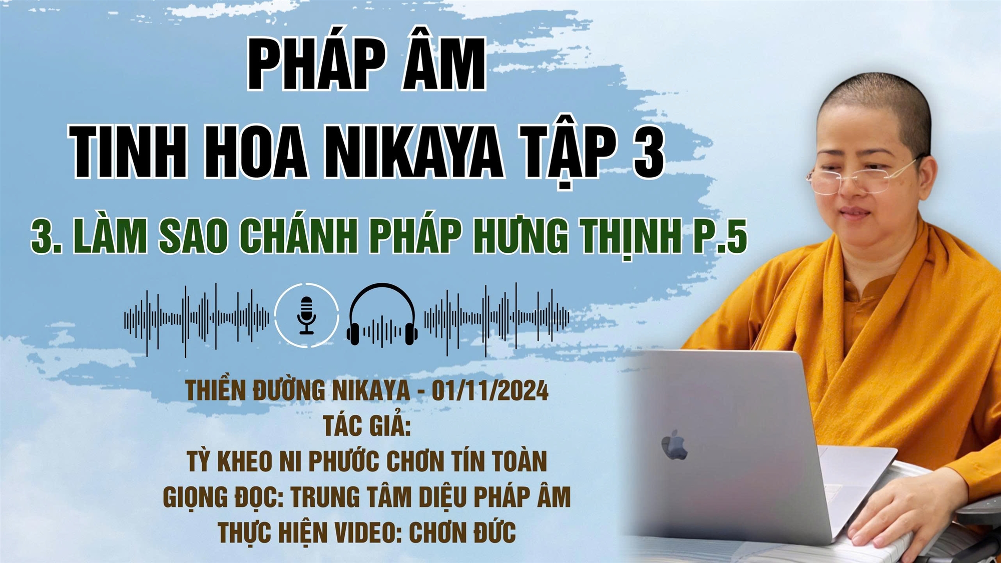 🎧 3. P5 _ LÀM SAO CHÁNH PHÁP HƯNG THỊNH TẬP 3 _ CHƠN TÍN TOÀN