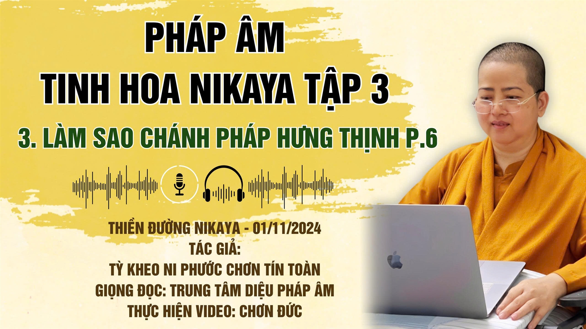 3. P6 _ LÀM SAO CHÁNH PHÁP HƯNG THỊNH TẬP 3 _ CHƠN TÍN TOÀN