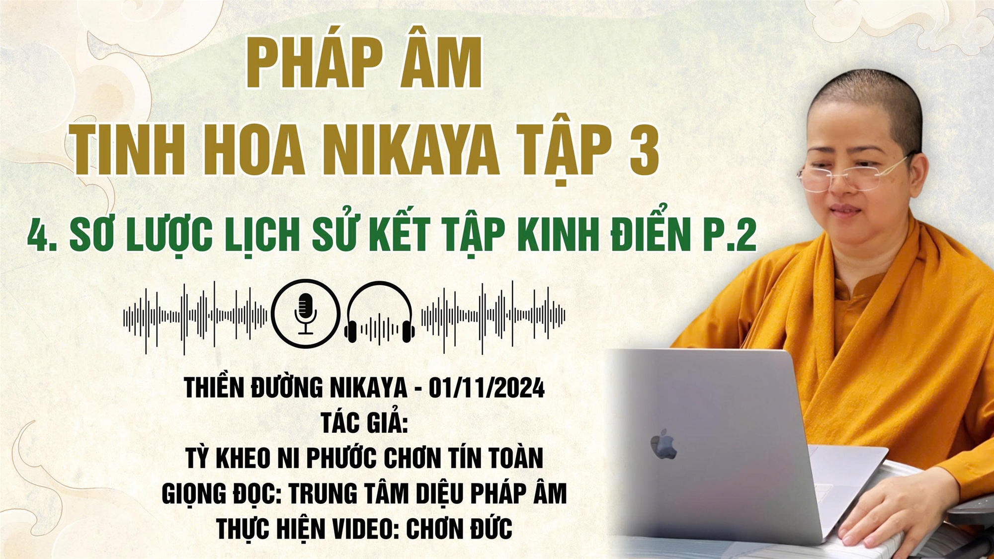 4. P2 _ SƠ LƯỢC LỊCH SỬ KẾT TẬP KINH ĐIỂN TẬP 3 _ CHƠN TÍN TOÀN