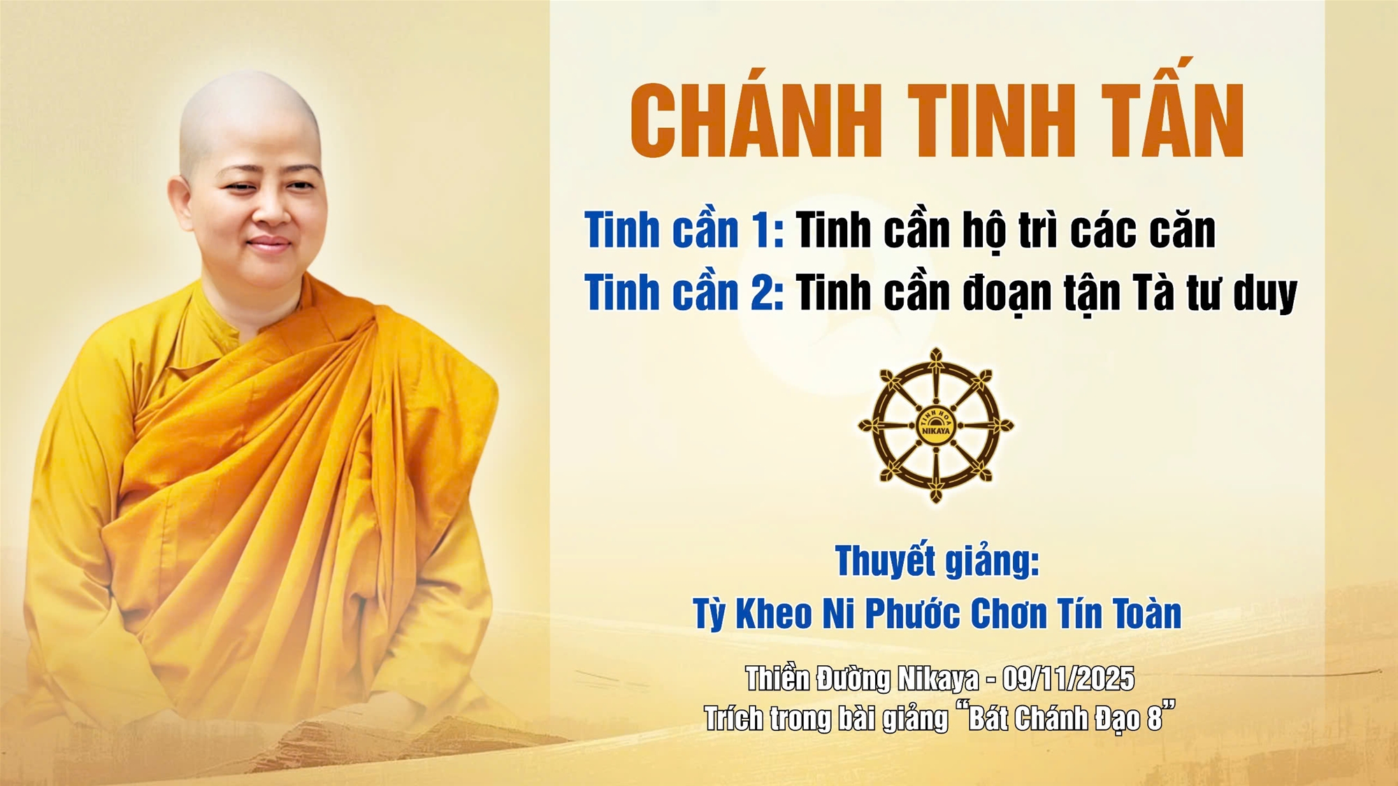 CHÁNH TINH TẤN - SIÊNG NĂNG ĐÚNG CHỖ | 2 ĐIỀU QUAN TRỌNG TU TẬP _ CHƠN TÍN TOÀN