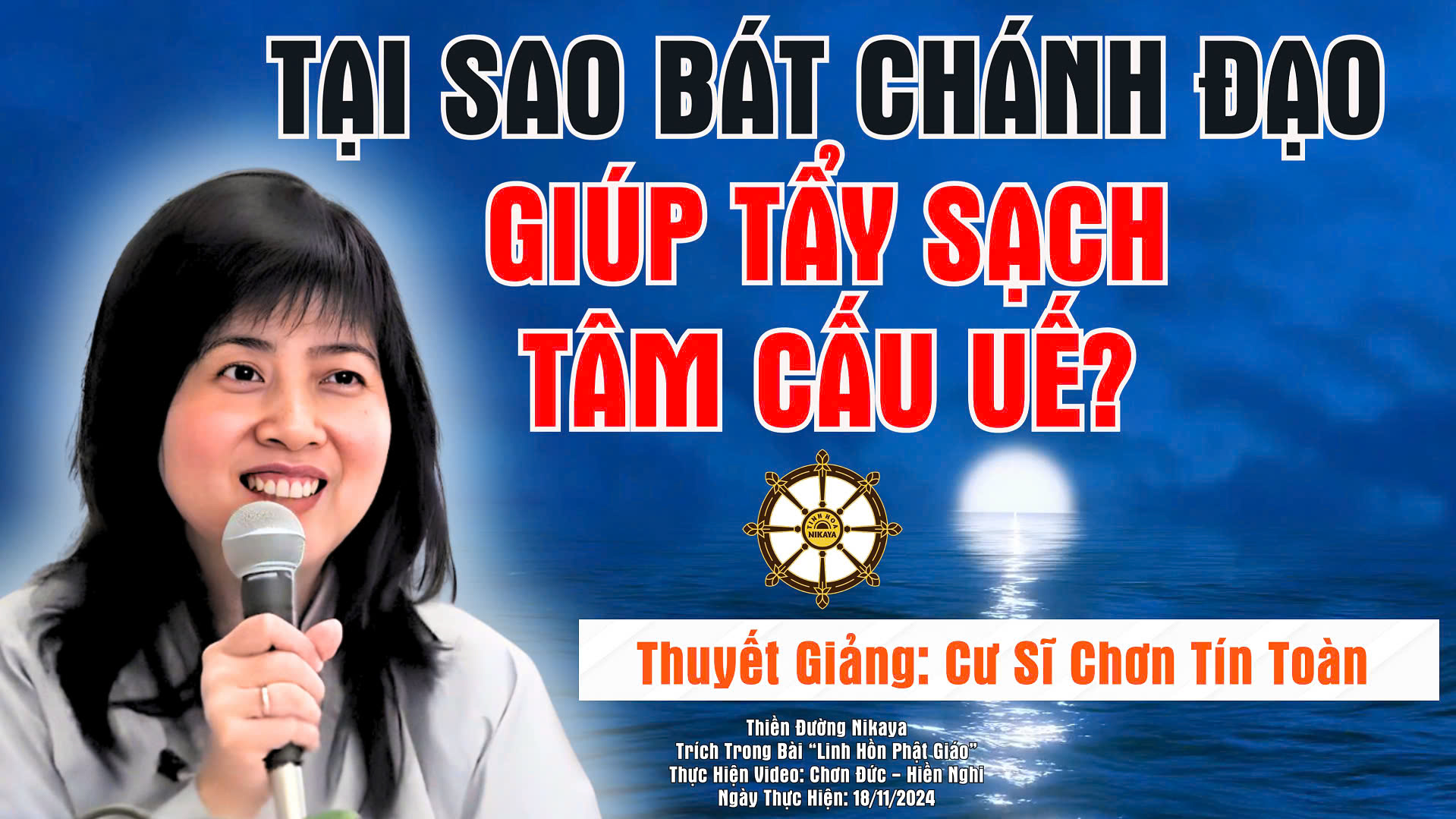 TẠI SAO BÁT CHÁNH ĐẠO GIÚP TẨY SẠCH TÂM CẤU UẾ? _ CHƠN TÍN TOÀN