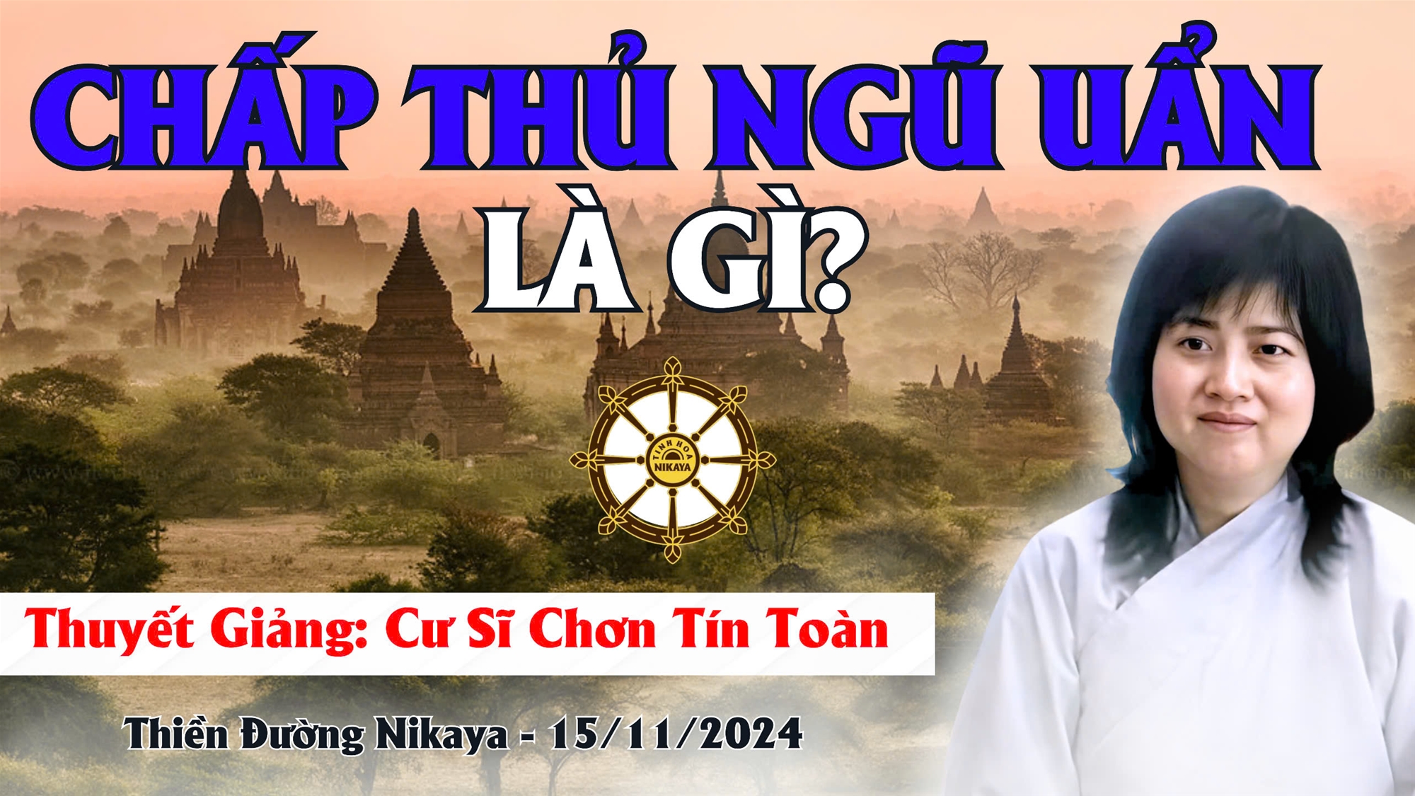 CHẤP THỦ NGŨ UẨN LÀ GÌ? _ CHƠN TÍN TOÀN