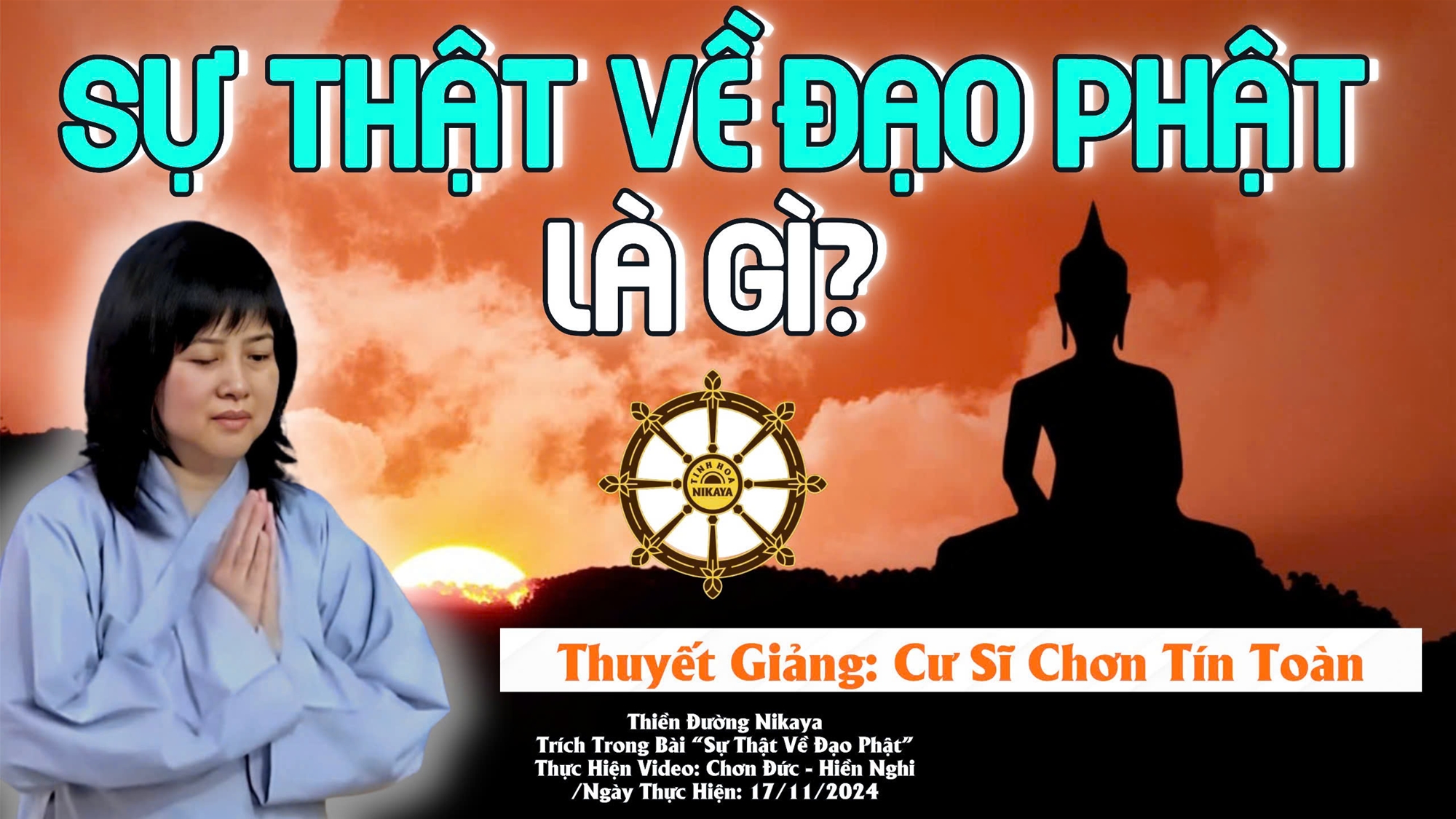 SỰ THẬT VỀ ĐẠO PHẬT LÀ GÌ? _ CHƠN TÍN TOÀN