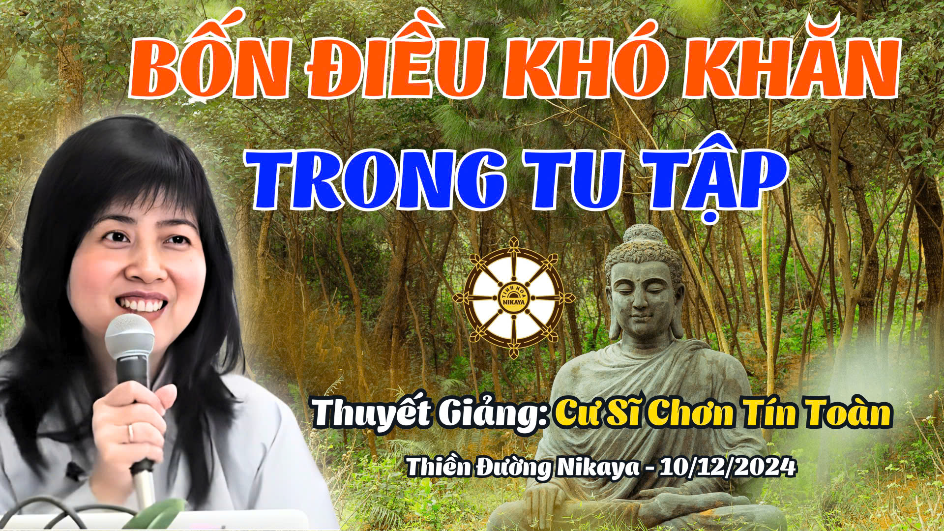 BỐN ĐIỂU KHÓ KHĂN TRONG TU TẬP _ CHƠN TÍN TOÀN