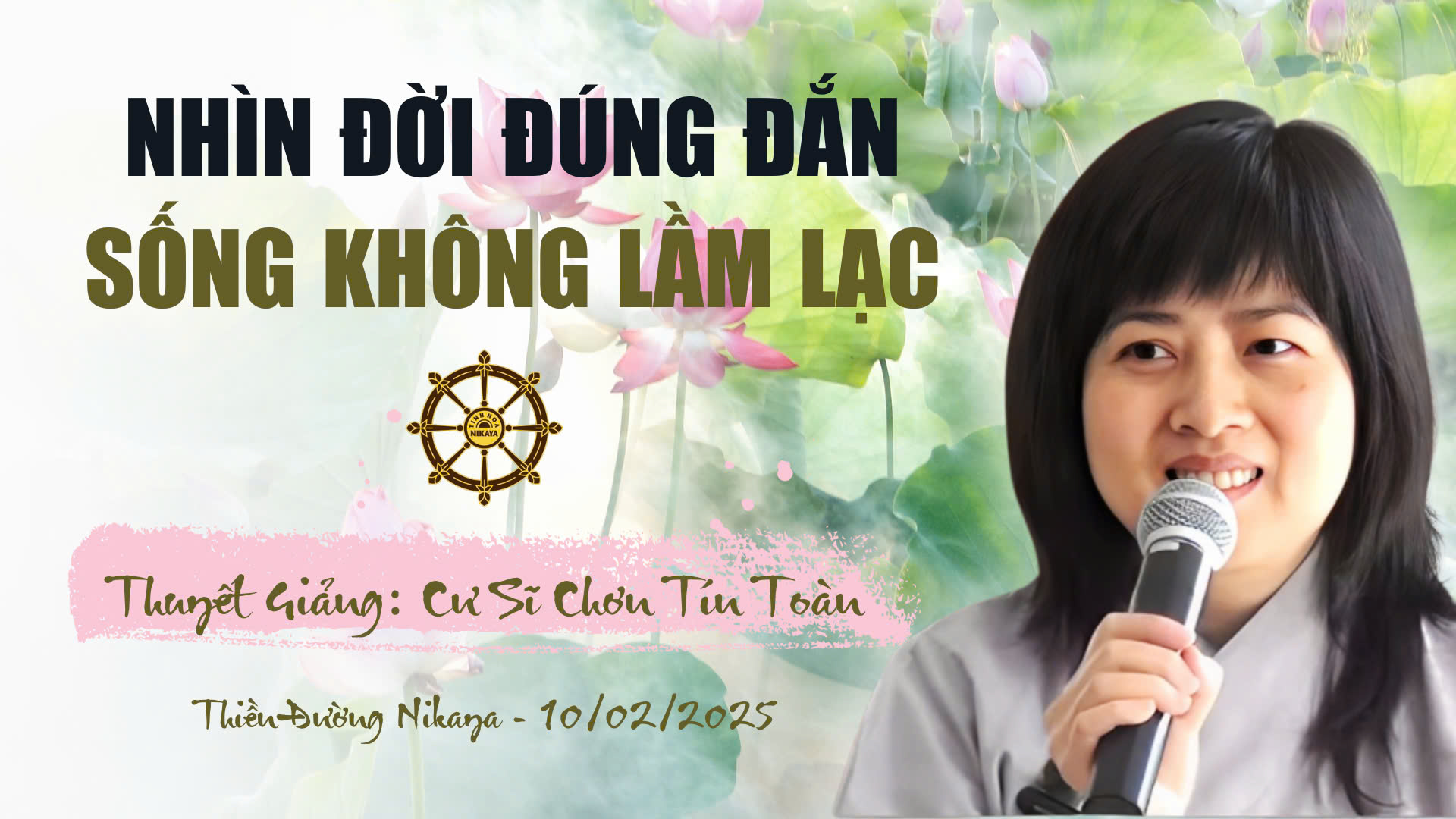 NHÌN ĐỜI ĐÚNG ĐẮN, SỐNG KHÔNG LẦM LẠC _ CHƠN TÍN TOÀN