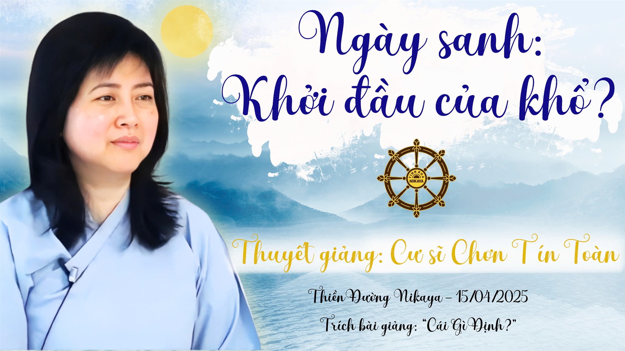 Ý NGHĨA NGÀY SINH NHẬT _ QUA LỜI PHẬT DẠY _ CHƠN TÍN TOÀN