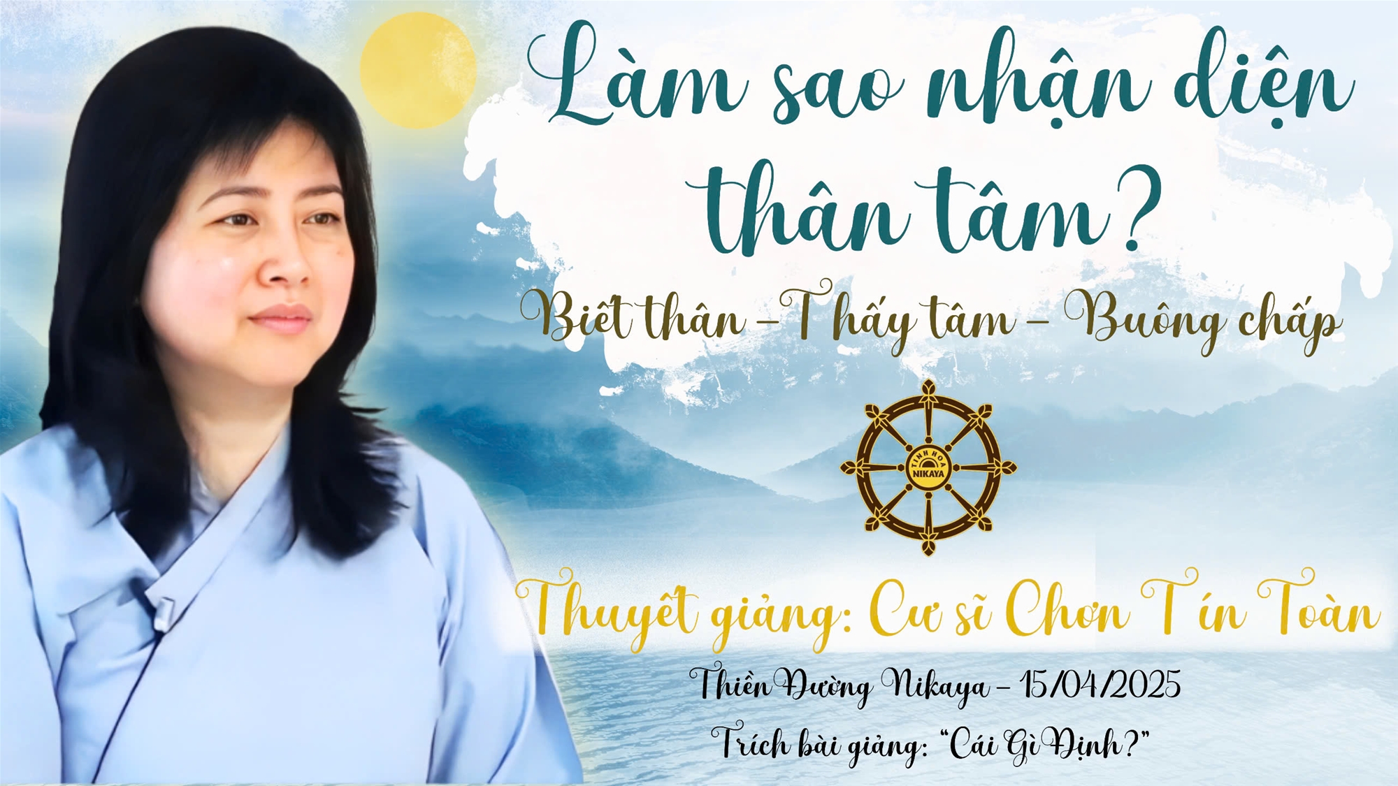 LÀM SAO NHẬN DIỆN THÂN TÂM? _ CHƠN TÍN TOÀN
