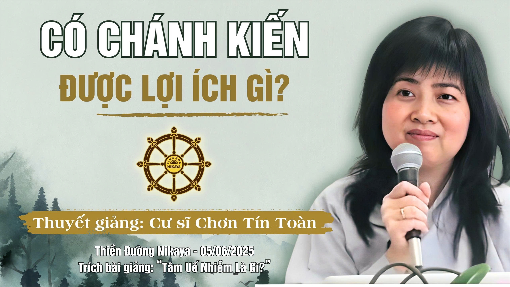 CÓ CHÁNH KIẾN ĐƯỢC LỢI ÍCH GÌ? _ CHƠN TÍN TOÀN