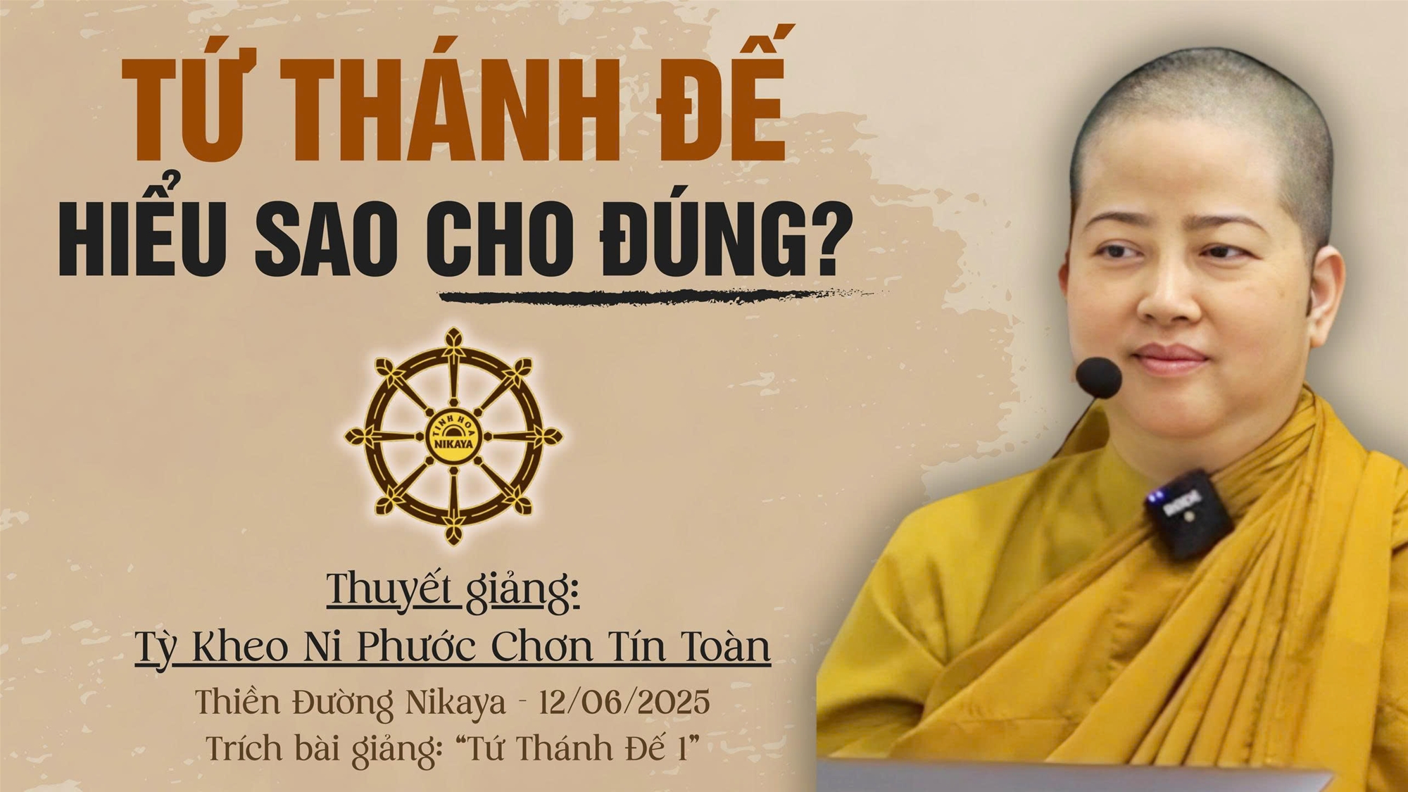 TỨ THÁNH ĐẾ - HIỂU SAO CHO ĐÚNG? _ CHƠN TÍN TOÀN