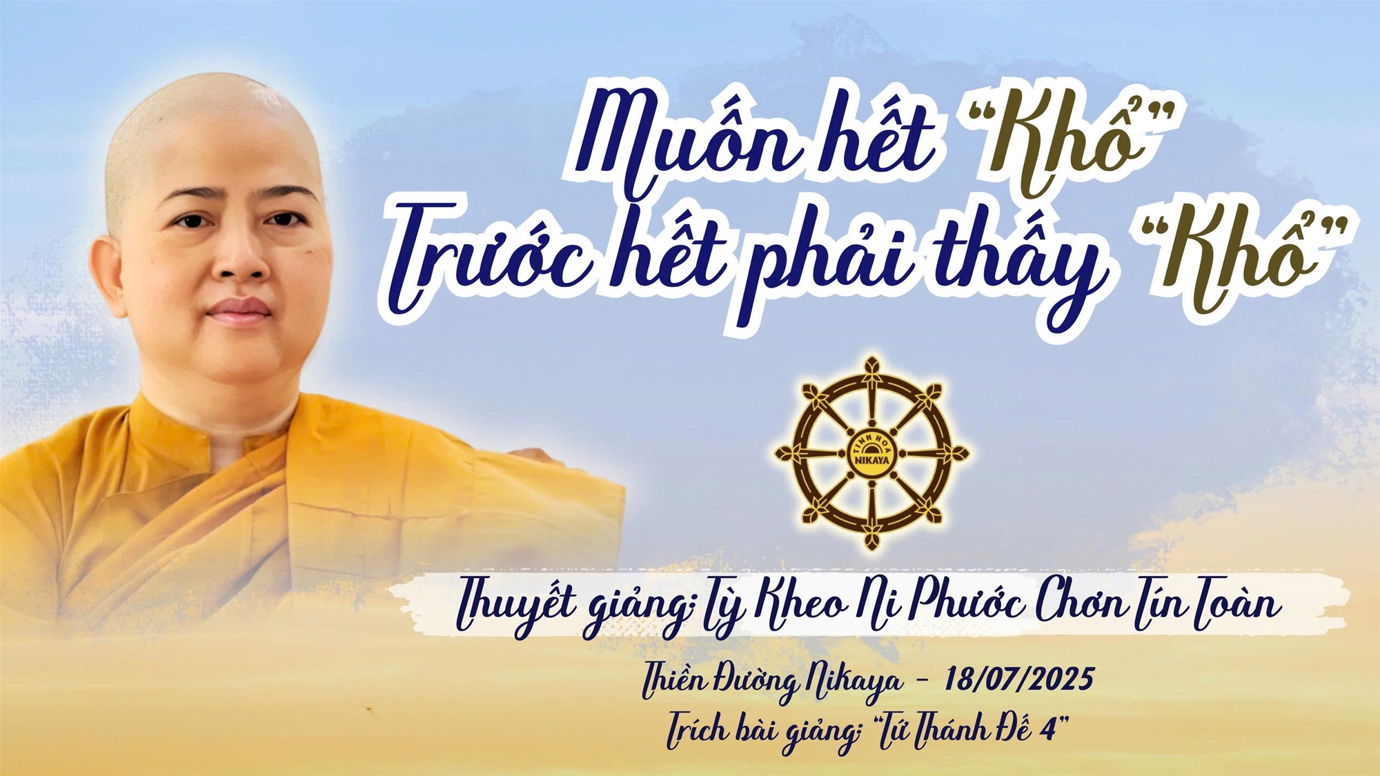 MUỐN HẾT KHỔ TRƯỚC HẾT PHẢI THẤY KHỔ _ CHƠN TÍN TOÀN