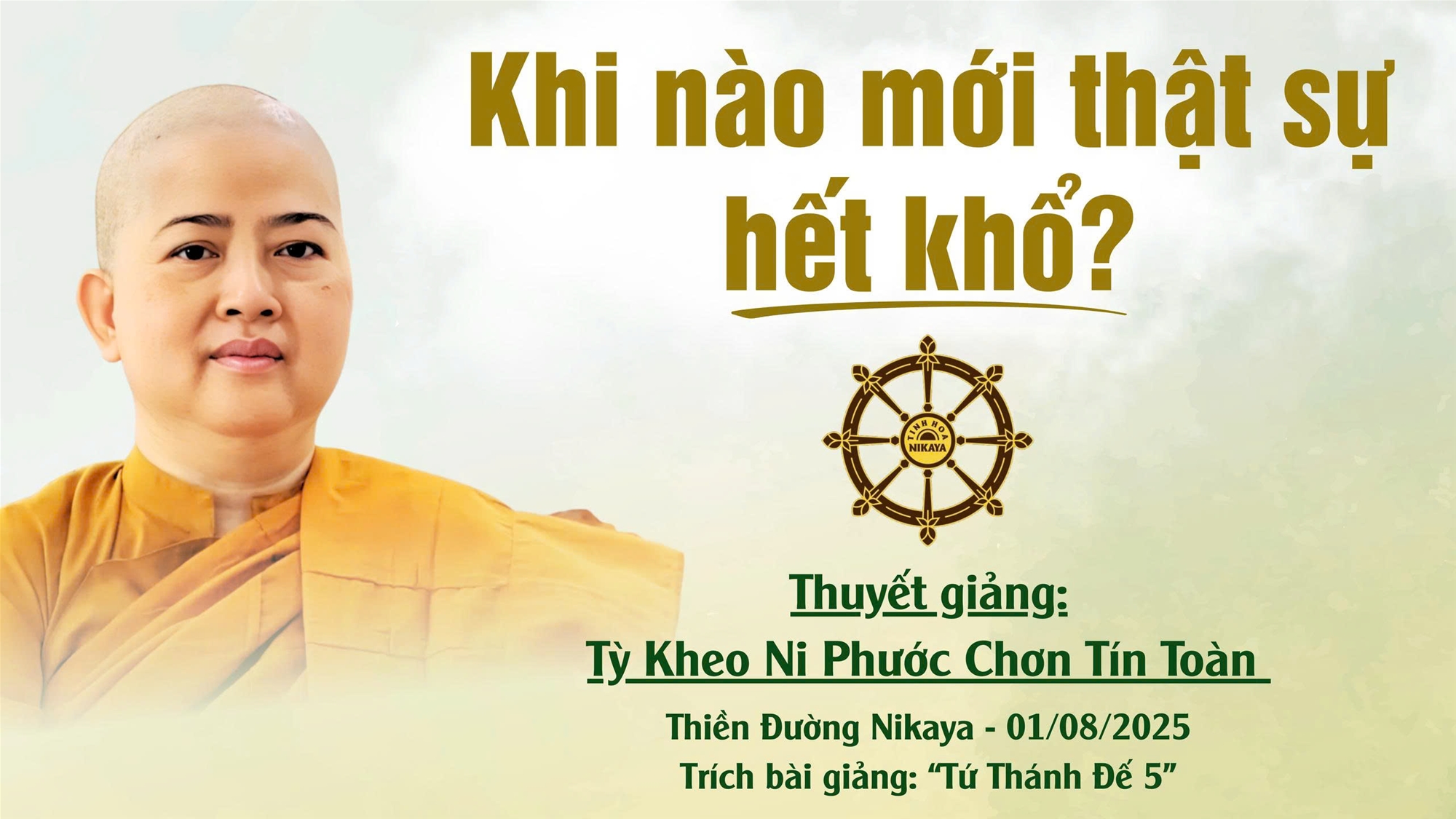 KHI NÀO MỚI THẬT SỰ HẾT KHỔ? _ CHƠN TÍN TOÀN