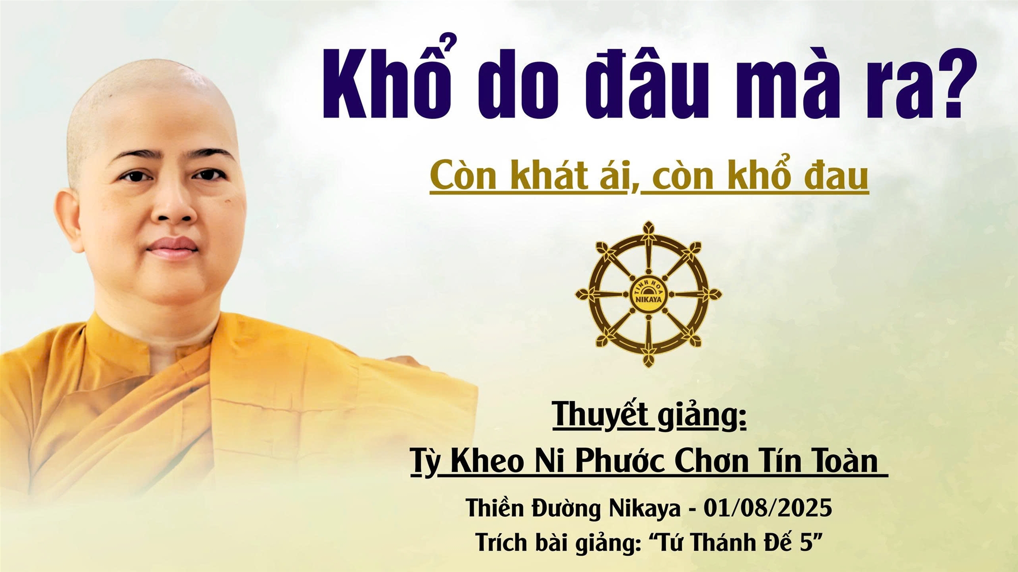 KHỔ DO ĐÂU MÀ RA? _ CHƠN TÍN TOÀN