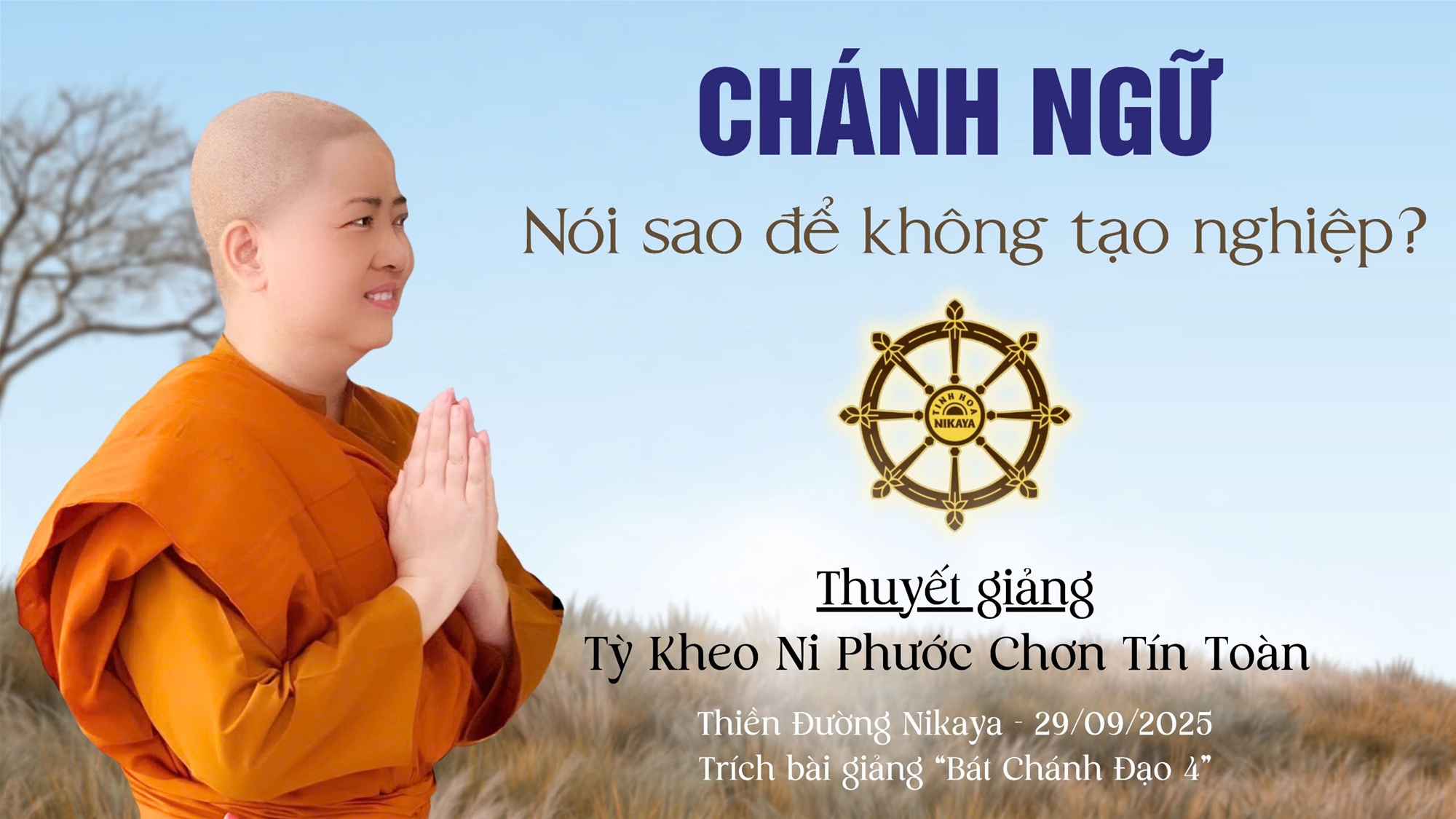 CHÁNH NGỮ | NÓI SAO ĐỂ KHÔNG TẠO NGHIỆP? _ CHƠN TÍN TOÀN