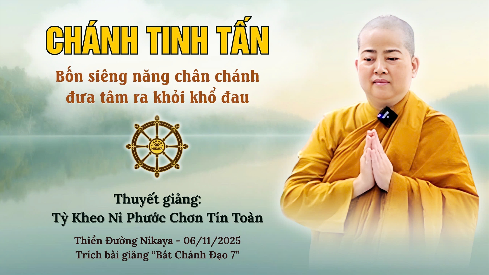CHÁNH TINH TẤN | BỐN SIÊNG NĂNG CHÂN CHÁNH ĐƯA TÂM RA KHỎI KHỔ ĐAU _ CHƠN TÍN TOÀN