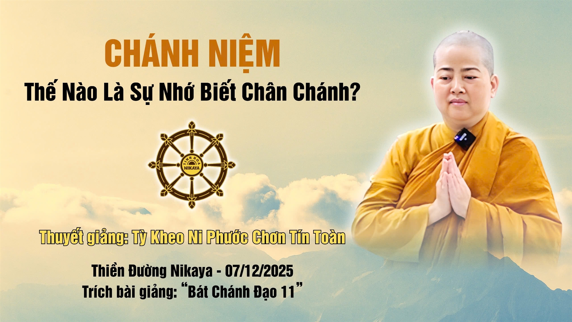 CHÁNH NIỆM | THẾ NÀO LÀ SỰ NHỚ BIẾT CHÂN CHÁNH? _ CHƠN TÍN TOÀN