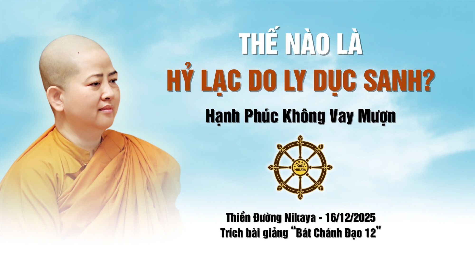 CHÁNH ĐỊNH | SƠ THIỀN - THẾ NÀO LÀ HỶ LẠC DO LY DỤC SANH? _ CHƠN TÍN TOÀN