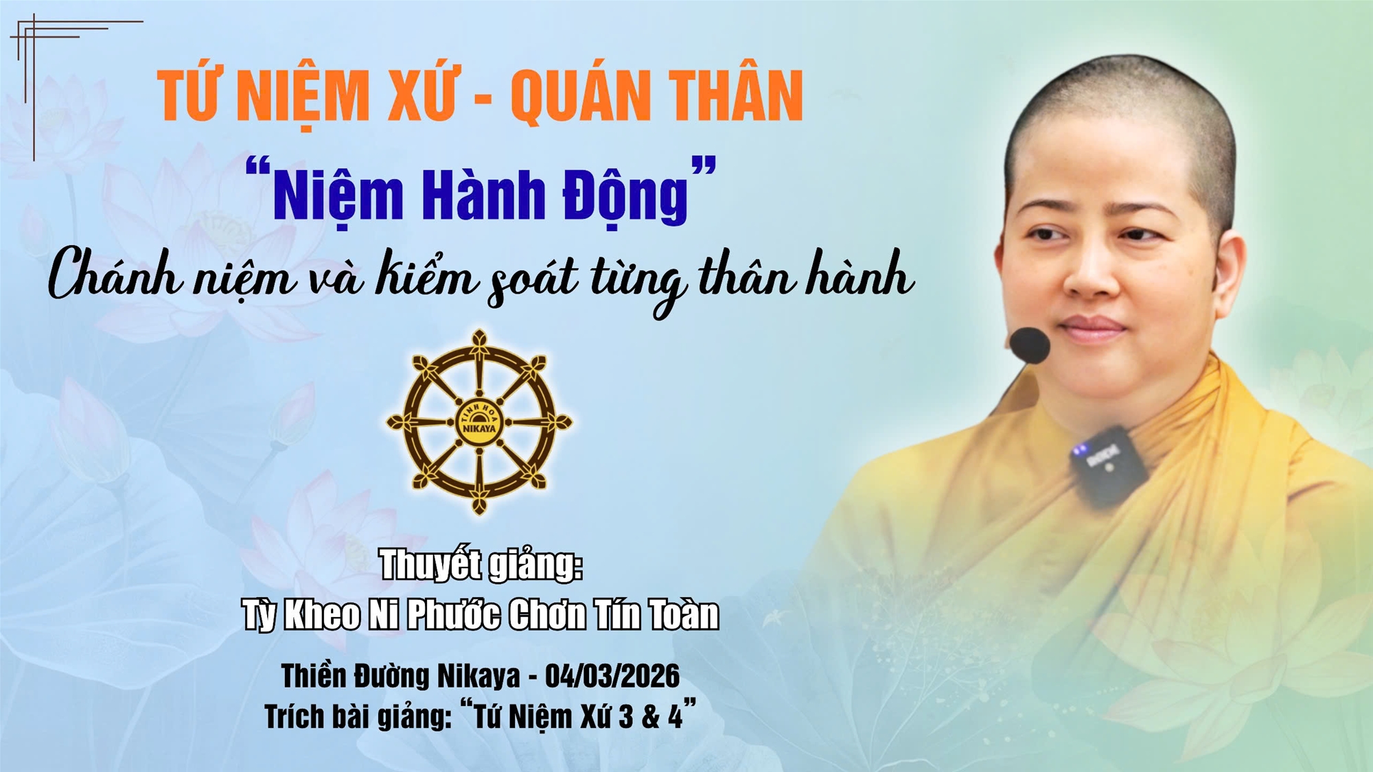 TỨ NIỆM XỨ – QUÁN THÂN | NIỆM HÀNH ĐỘNG - CHÁNH NIỆM VÀ KIỂM SOÁT TỪNG THÂN HÀNH _ CHƠN TÍN TOÀN