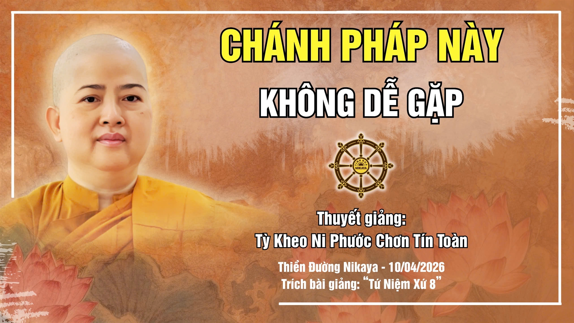CHÁNH PHÁP NÀY KHÔNG DỄ GẶP! _ CHƠN TÍN TOÀN