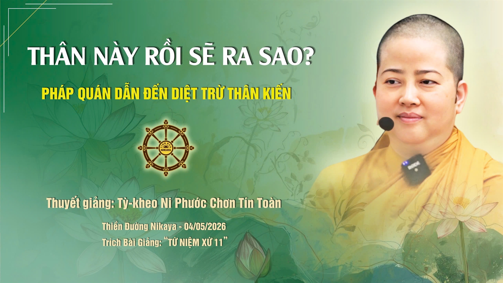THÂN NÀY RỒI SẼ RA SAO? | QUÁN XÁC CHẾT – PHÁP QUÁN DẪN ĐẾN DIỆT TRỪ THÂN KIẾN _ CHƠN TÍN TOÀN