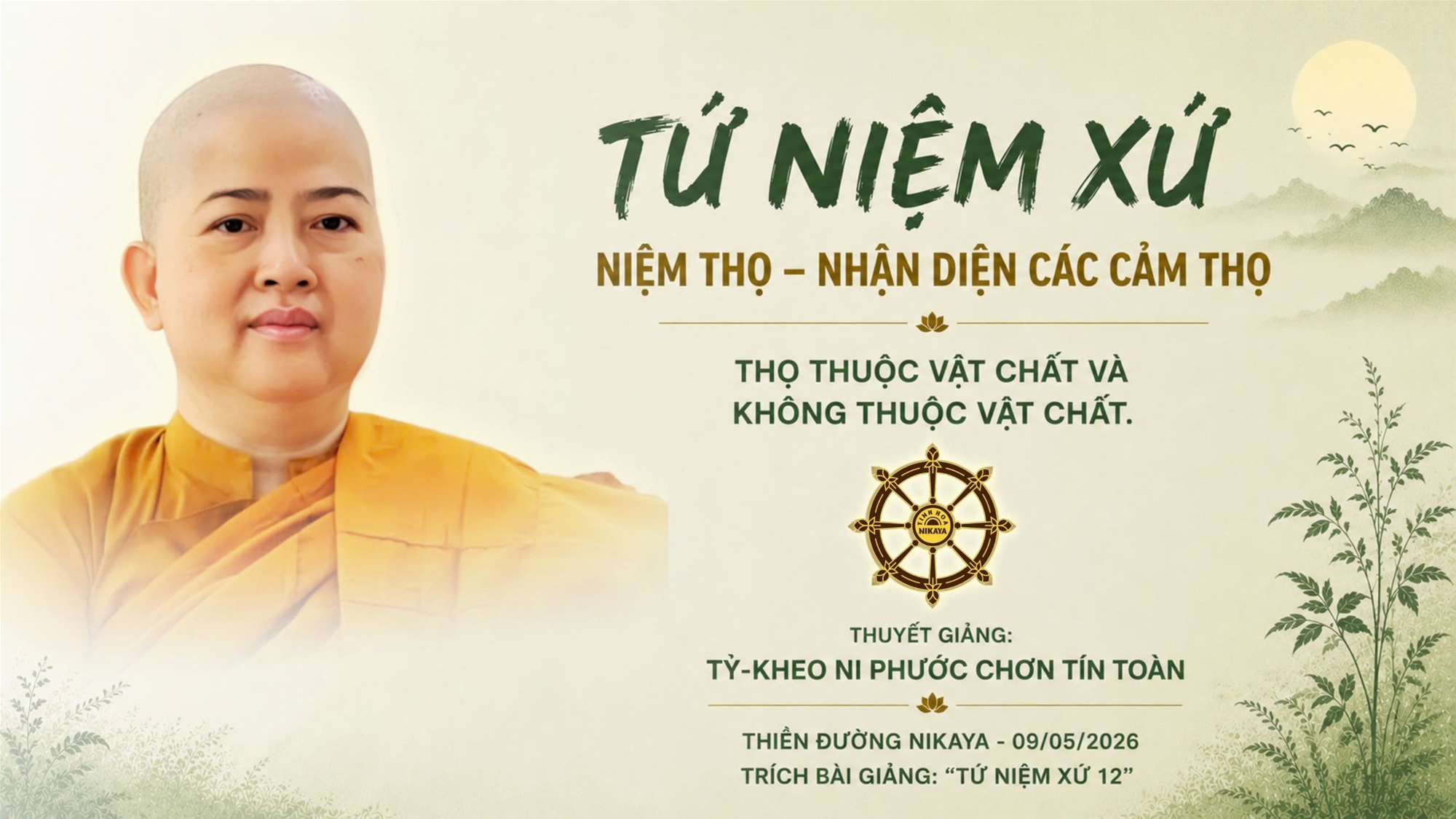NIỆM THỌ | NHẬN DIỆN CÁC CẢM THỌ | TỨ NIỆM XỨ _ CHƠN TÍN TOÀN Thiền Đường Nikaya Thiền Đường Nikaya 2,04 N người đăng ký Số liệu phân tích Chỉnh sửa video