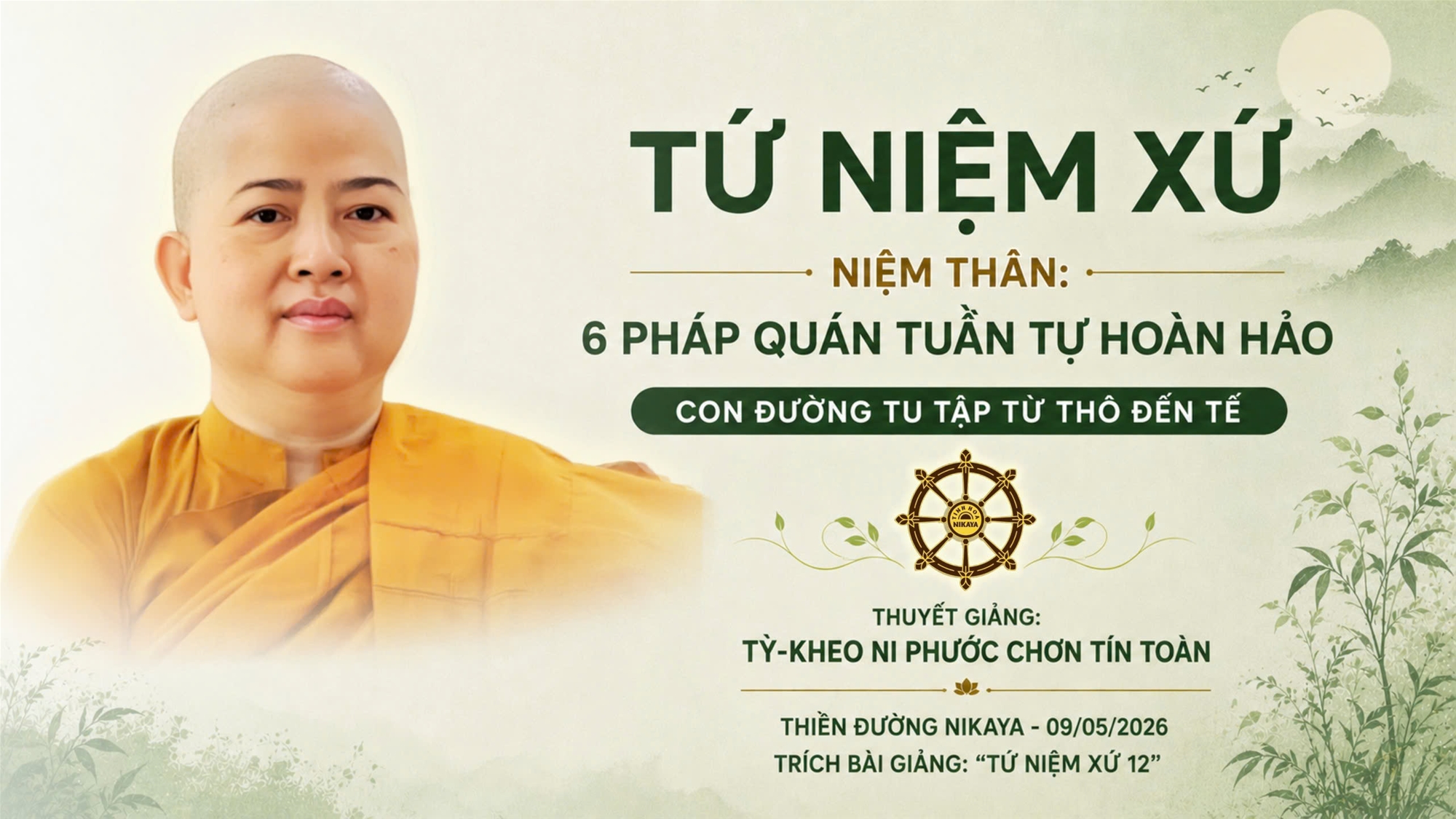 NIỆM THÂN: 6 PHÁP QUÁN TUẦN TỰ HOÀN HẢO | TỨ NIỆM XỨ _ CHƠN TÍN TOÀN
