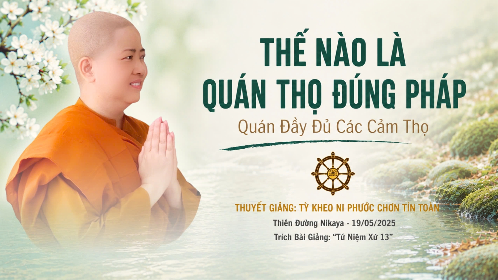 THẾ NÀO LÀ QUÁN THỌ ĐÚNG PHÁP? | QUÁN ĐẦY ĐỦ CÁC CẢM THỌ _ CHƠN TÍN TOÀN