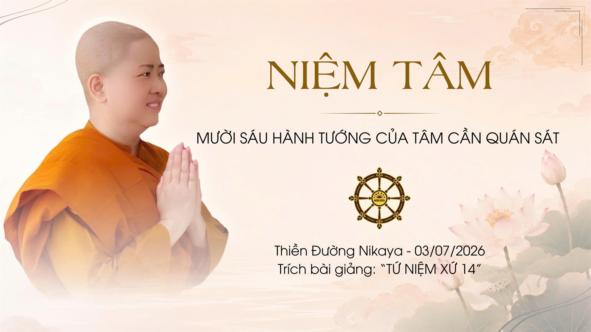 NIỆM TÂM | MƯỜI SÁU HÀNH TƯỚNG TÂM CẦN QUÁN SÁT |TỨ NIỆM XỨ _ CHƠN TÍN TOÀN