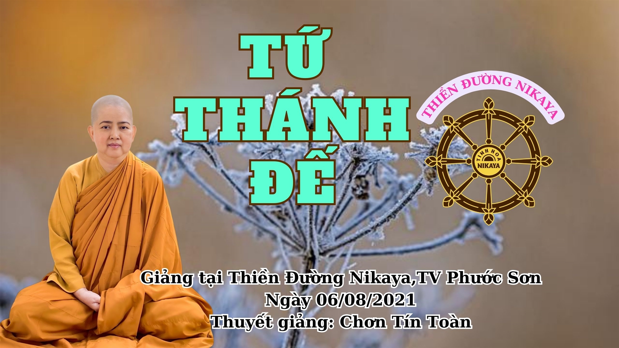 CHỦ ĐỀ_TỨ THÁNH ĐẾ_ CHƠN TÍN TOÀN